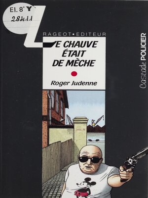 cover image of Le Chauve était de mèche
